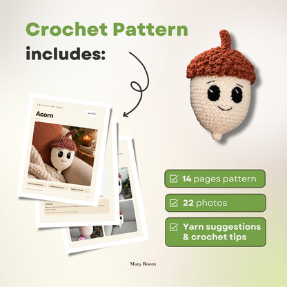 Promotional graphic for a crochet pattern set titled 'Crochet Pattern includes:' showing printed pattern pages, a crocheted acorn plush toy, and green text listing '14 pages pattern', '22 photos', and 'Yarn suggestions & crochet tips'. Brand name Mary Room appears at the bottom.